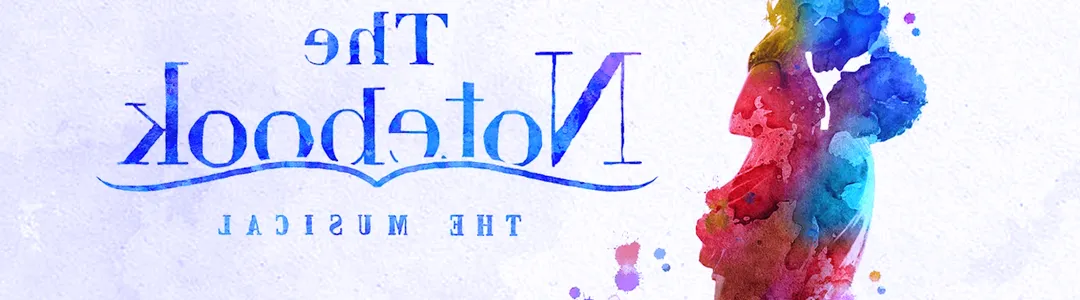 The Notebook - The Musical